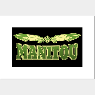 Manitou (Supreme Ruler And Master Of Life) Posters and Art